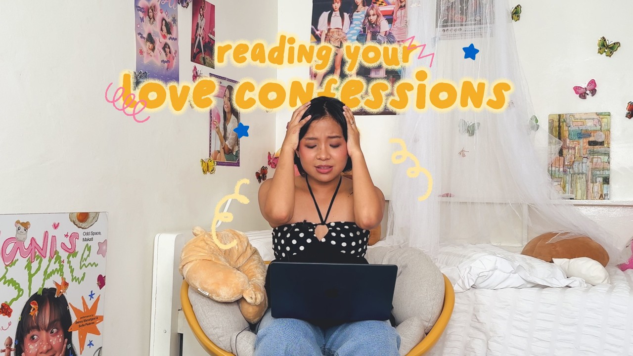 reading your love confessions!