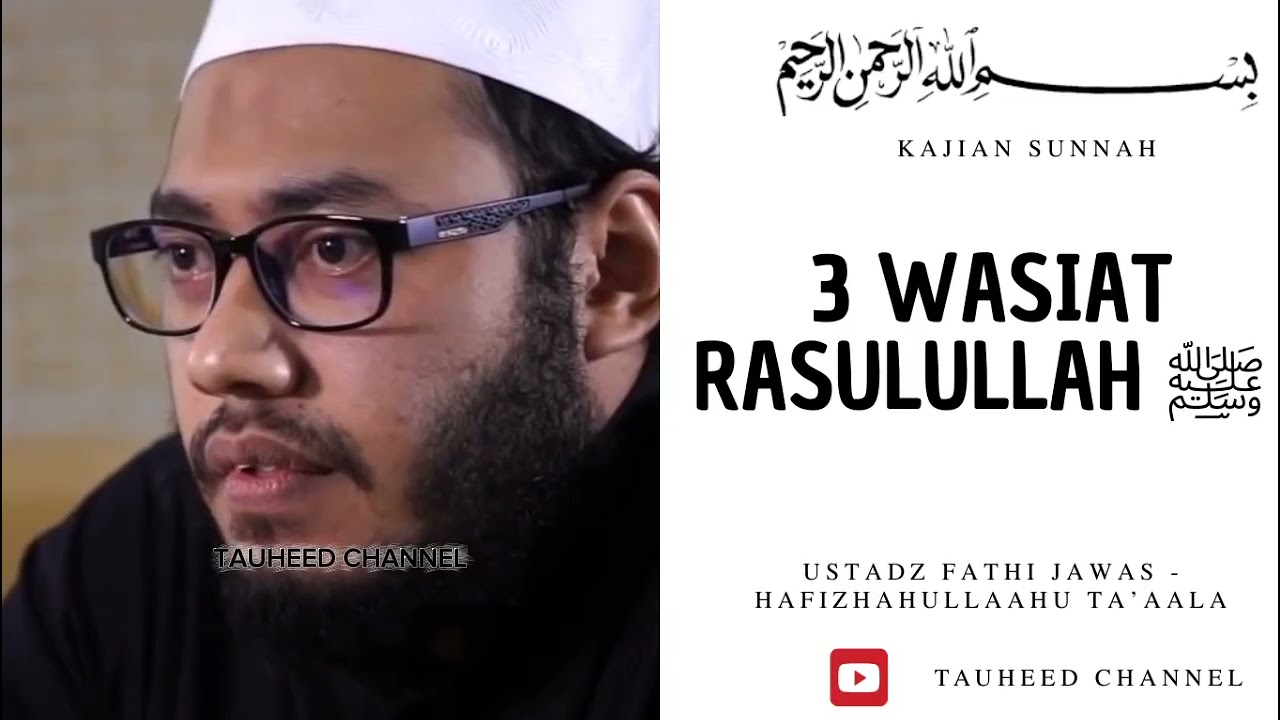 Ustadz Fathi Jawas - Kajian Sunnah - 3 Wasiat Rasulullah ﷺ cover art