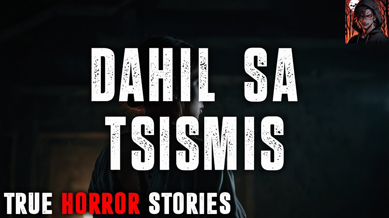 DAHIL SA TSISMIS HORROR STORIES | Tagalog True Horror Stories cover art