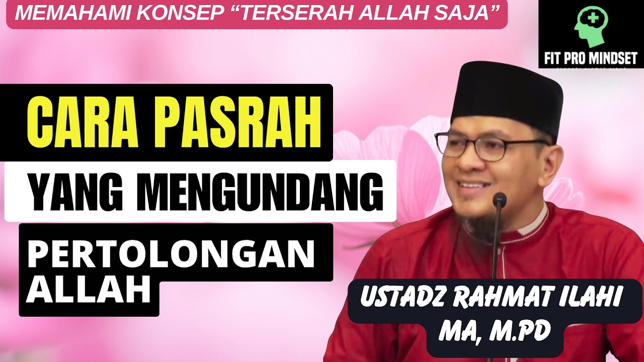 Sering Gagal? Ini Cara Pasrah yang Mengundang Pertolongan Allah - Ustadz Rahmat Ilahi, MA, M.PD. cover art