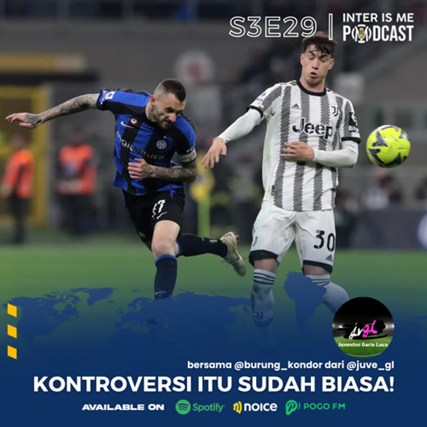 #S3E29: Kontroversi Itu Sudah Biasa! (bersama @juve_gl) cover art