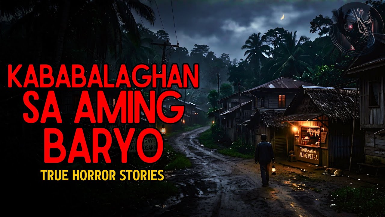 KABABALAGHAN SA AMING BARYO | True Horror Stories | Tagalog Horror Stories