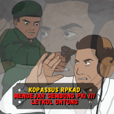 Kopassus RPKAD mengejar Gembong PKI Letkol Untung ❗️❗️❗️ - Sejarah Seru - Sejarah Indonesia - Kisah Sejarah - Pemberontak - Soeharto Soekarno - Kemerdekaan Indonesia cover art