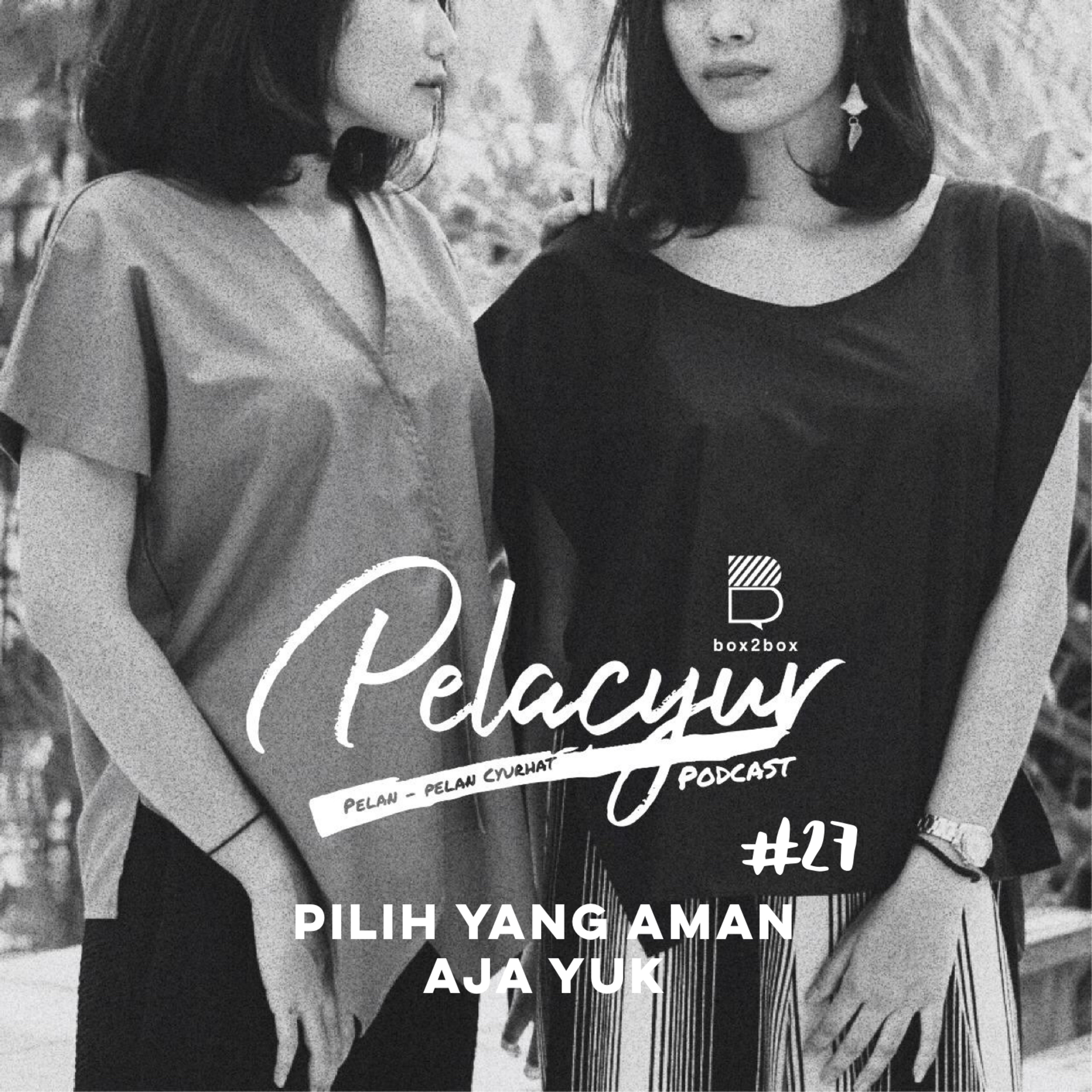 27. Pilih yang Aman Aja Yuk cover art