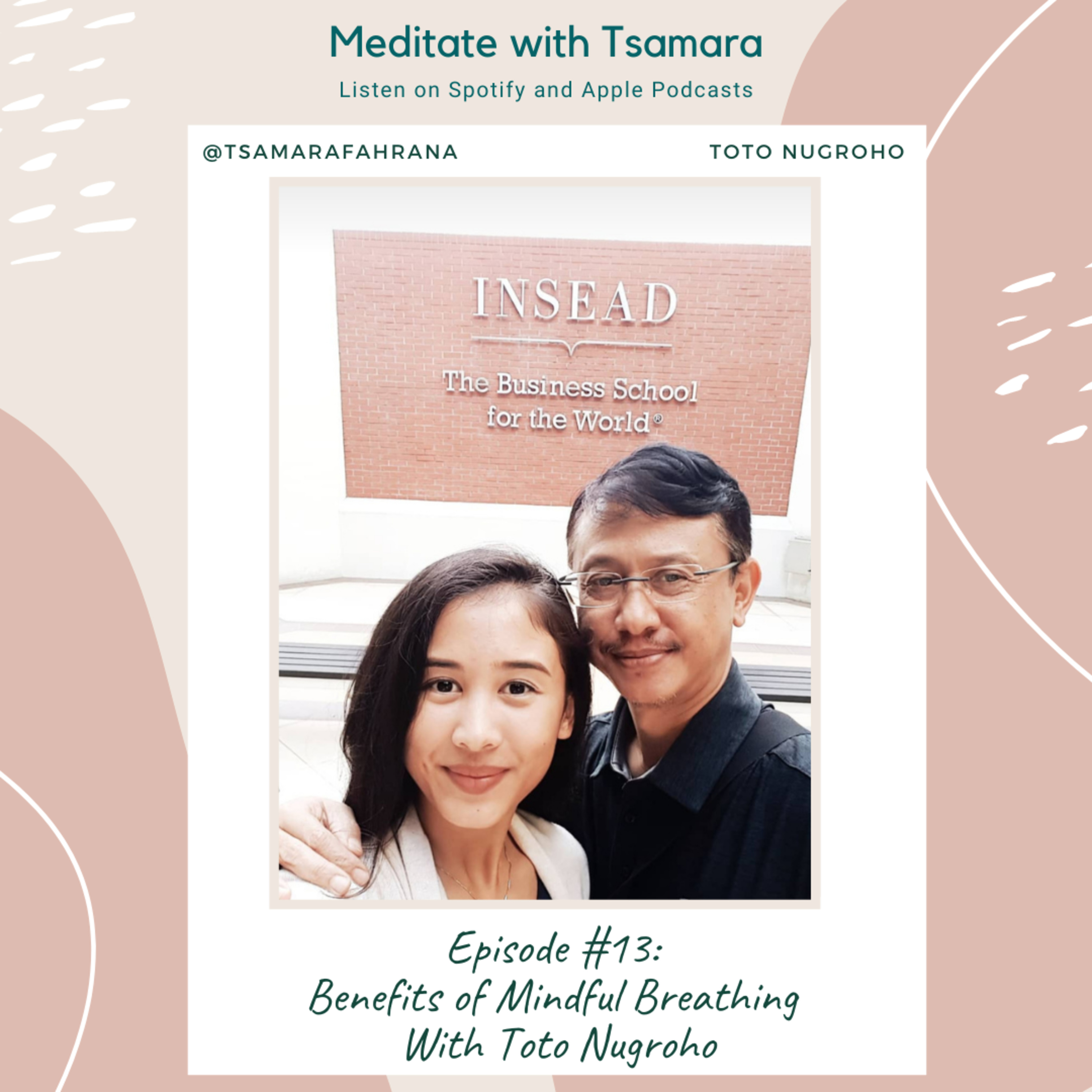 #13 - Benefits of Mindful Breathing with Toto Nugroho Pranatyasto cover art