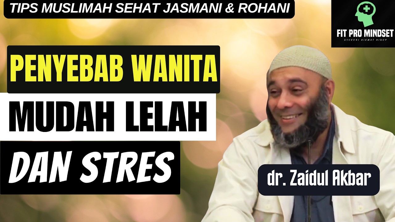Bukan Kurang Istirahat... Penyebab Wanita Mudah Lelah & Stres | dr. Zaidul Akbar. cover art