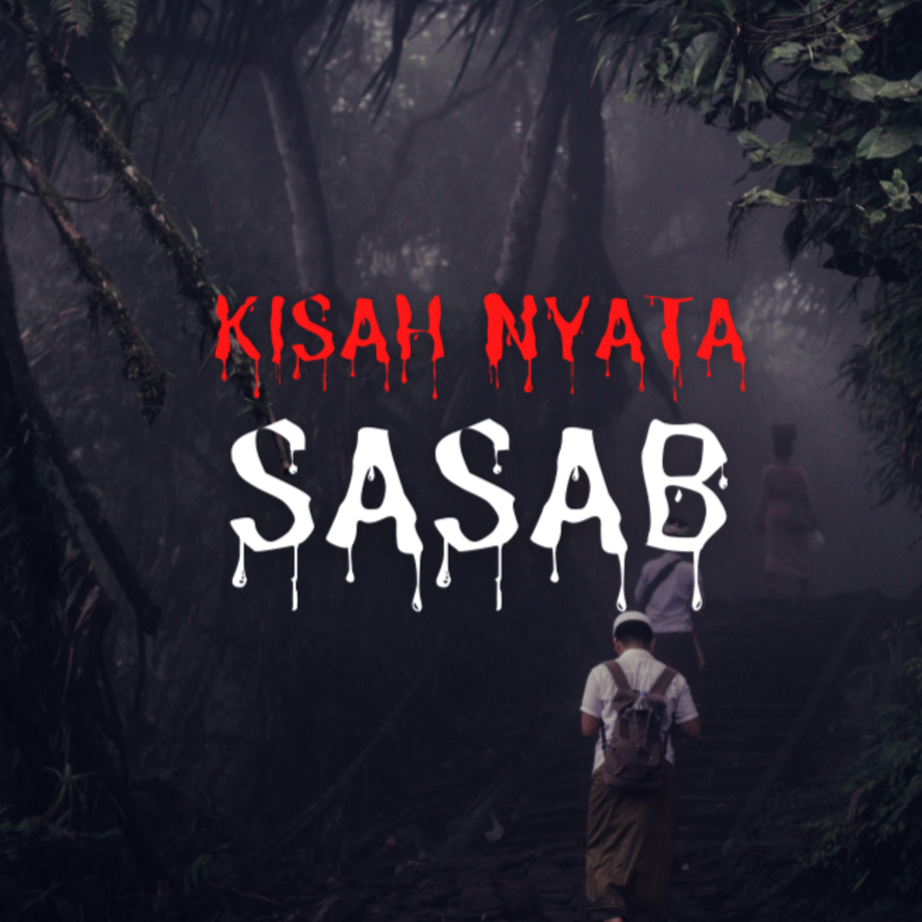 Kisah horror Hampir hilang di tengah hutan! - cerita mistis kisah nyata SASAB! cover art
