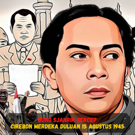 FAKTA UNIK - Bung Sjahrir Gercep, Cirebon Merdeka Duluan 15 Agustus 1945 (Sejarah Seru - Sejarah Indonesia) cover art