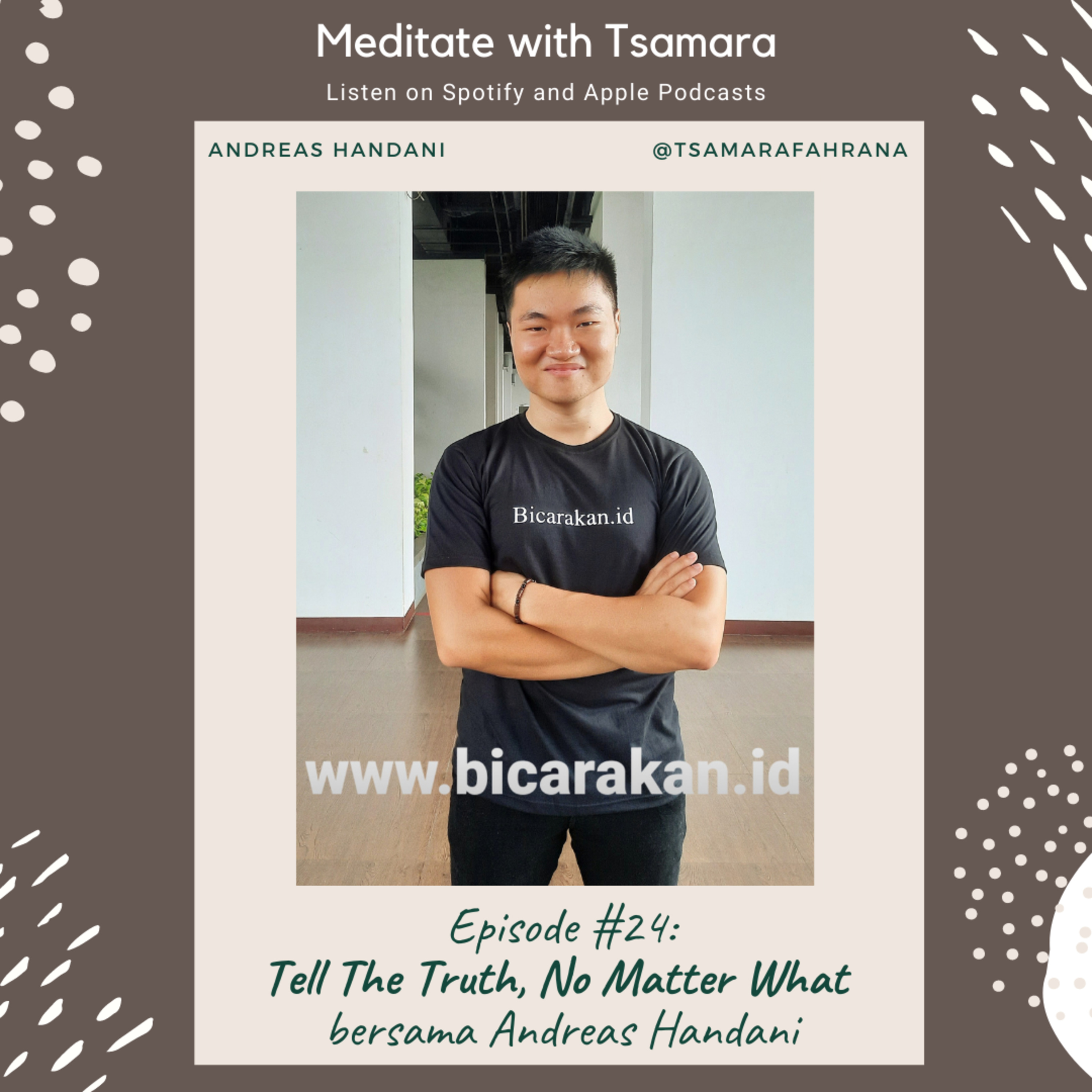 #24 - Tell The Truth, No Matter What bersama Andreas Handani cover art