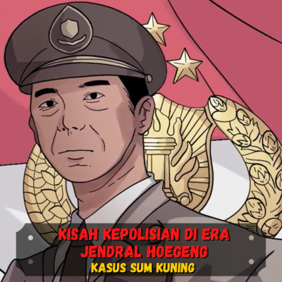 Jendral terbaik Indonesia, Jendral Hoegeng (Kasus Sum Kuning) PART 1 ❗️❗️❗️- Sejarah Seru Sejarah Indonesia cover art