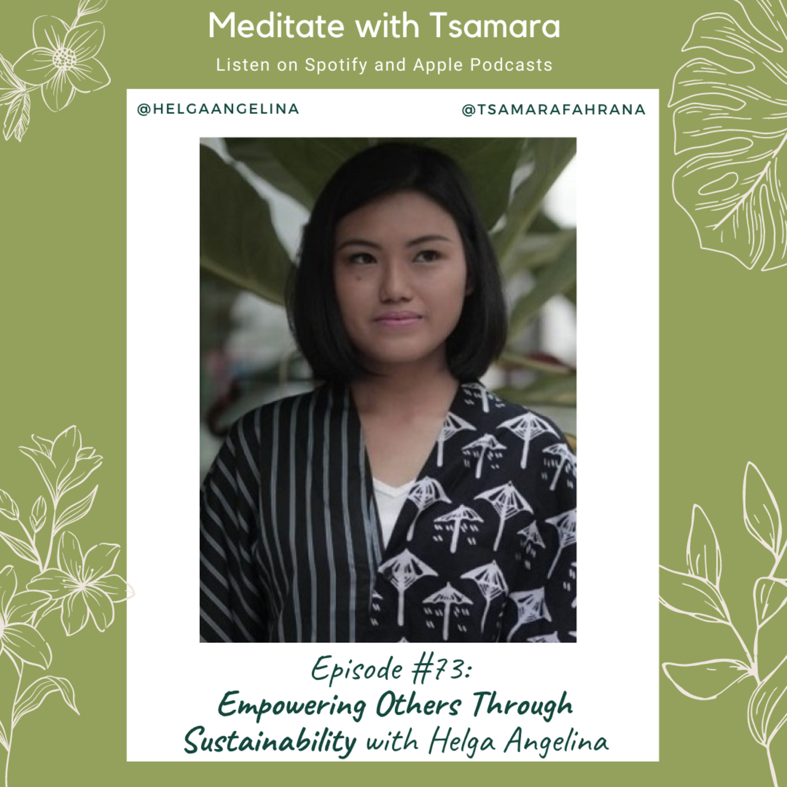 #73 - Empowering Others Through Sustainability with Helga Angelina cover art