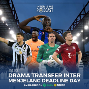 #S4E3: Drama Transfer Inter Menjelang Deadline Day cover art