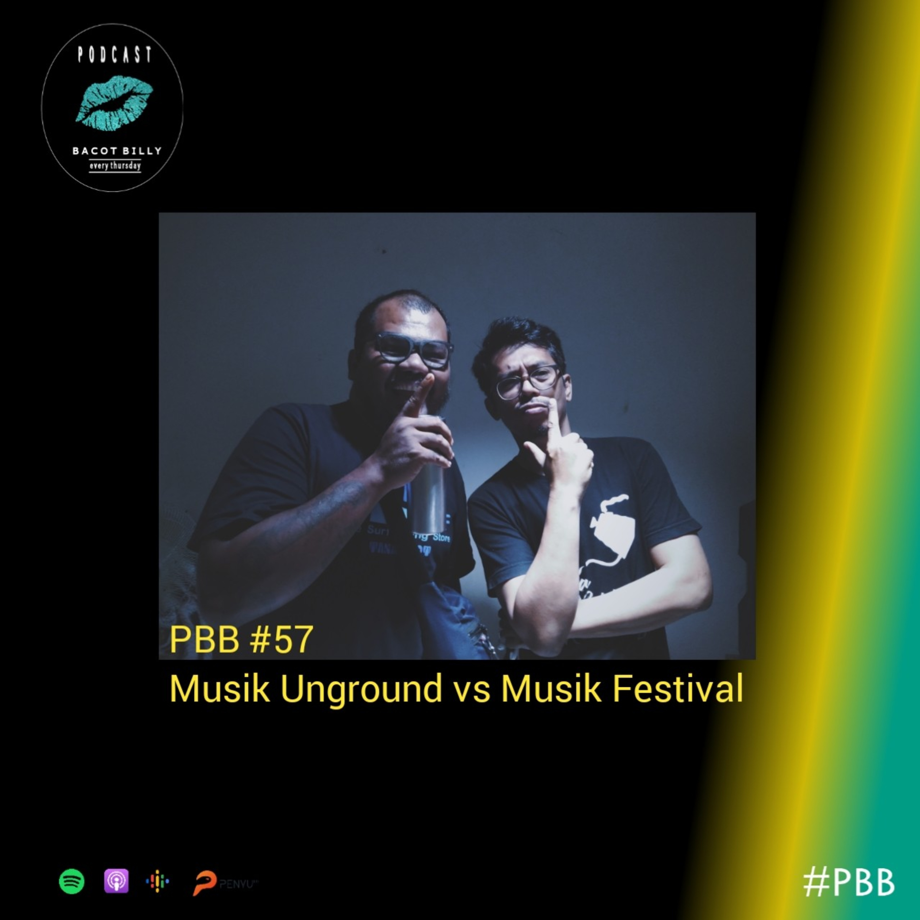 PBB #57 - Musik Underground vs Musik Festival "kompetisi" cover art