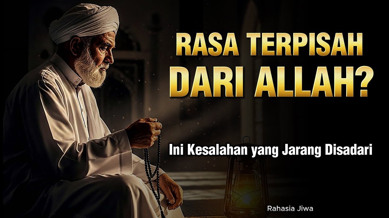 MENGAPA ANDA MERASA TERPISAH DARI ALLAH? PEMAHAMAN DIRI SEJATI YANG KELIRU 🌀 cover art