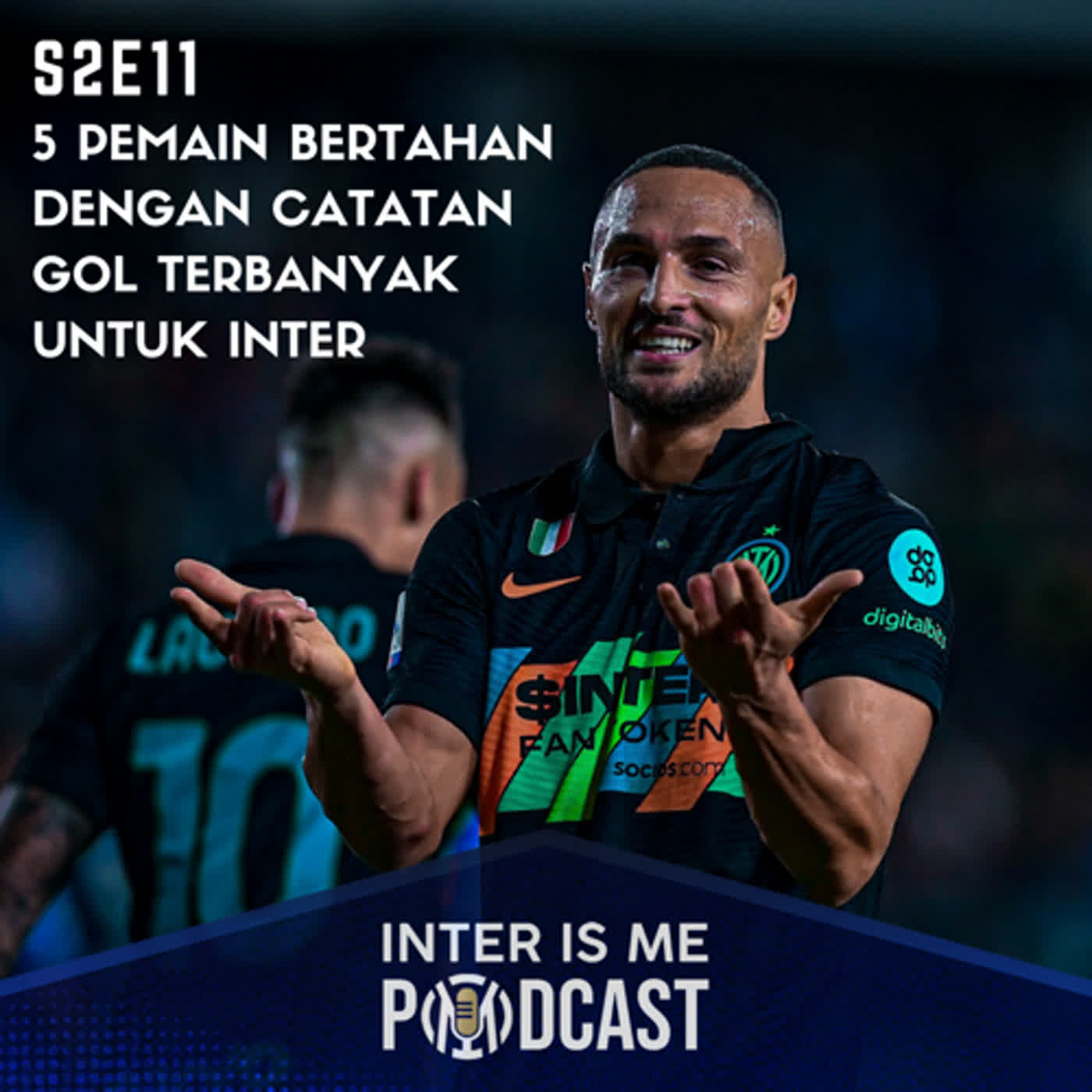 #S2E11: 5 Pemain Bertahan dengan Jumlah Gol Terbanyak untuk Inter cover art