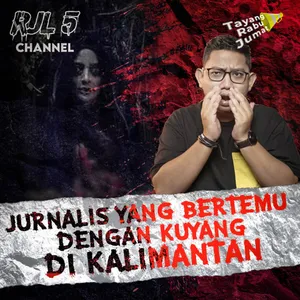 22. Jurnalis yang bertemu dengan kuyang di Kalimantan cover art