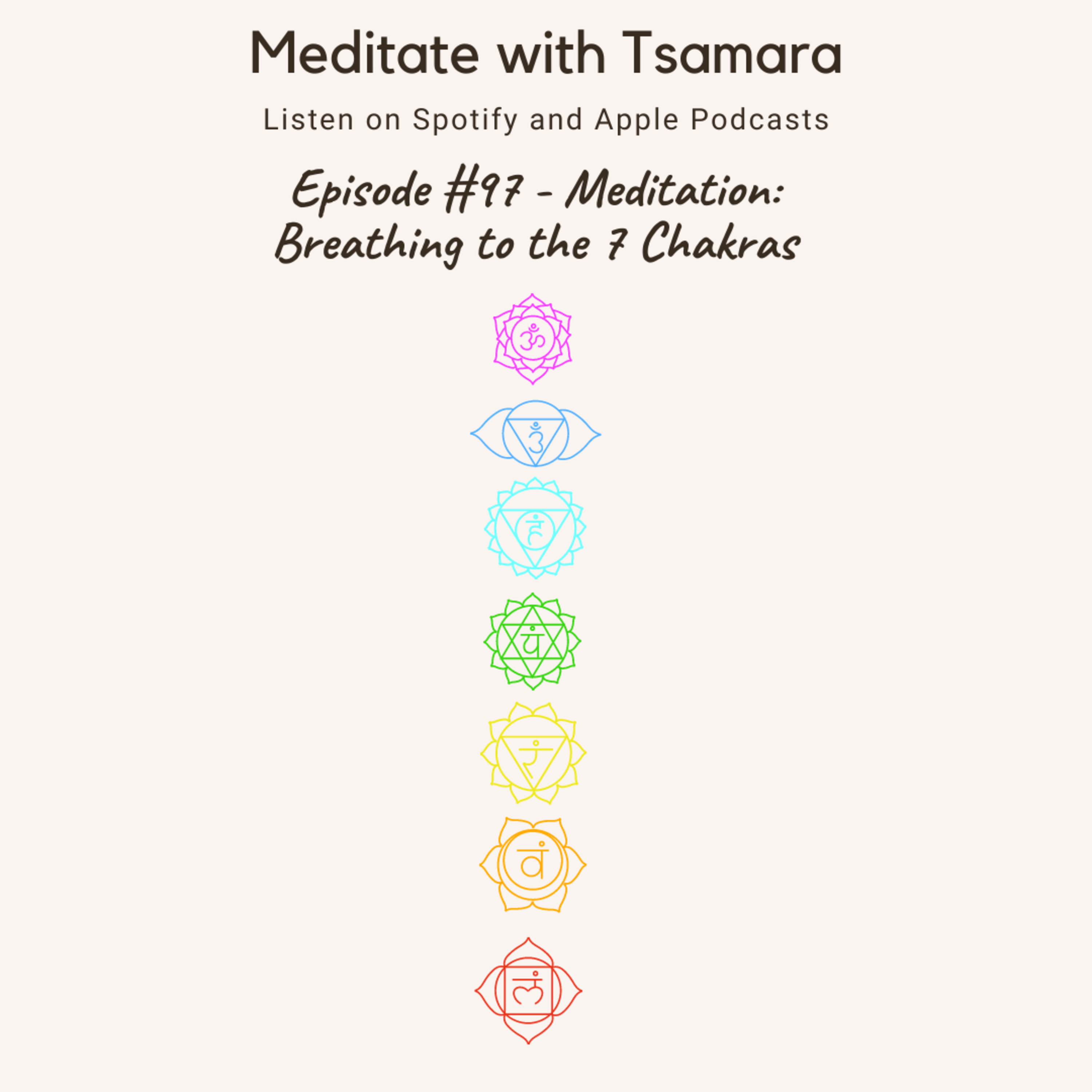 #97 - Meditation: Breathing to the 7 Chakras cover art