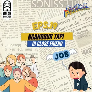 19. Nganggur Tapi di Close Friend