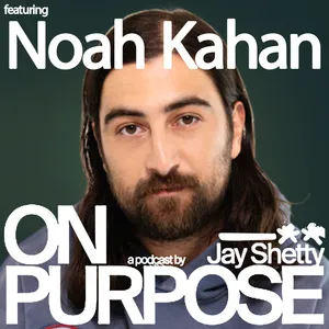 NOAH KAHAN: Imposter Syndrome, Anxiety & The Pressure of Success (What He’s Never Shared Before) cover art