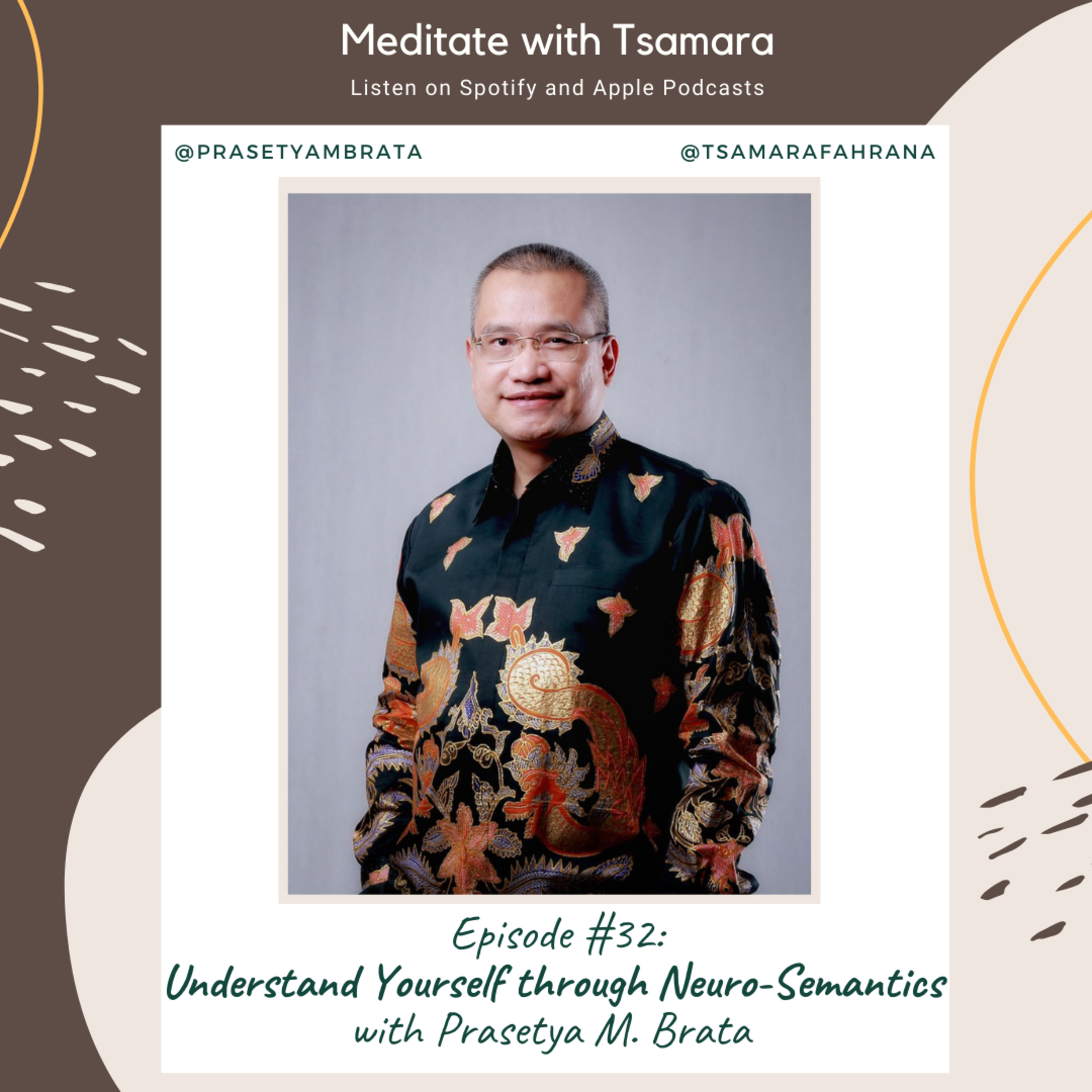 #32 - Understand Yourself through Neuro-Semantics with Prasetya M. Brata cover art
