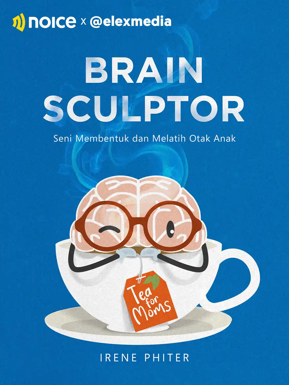 Brain Sculptor: Seni Membentuk dan Melatih Otak Anak cover art
