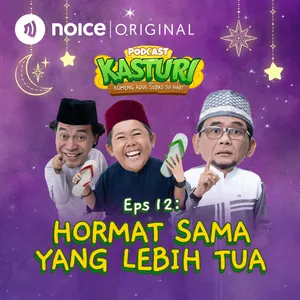 Eps 12: Hormat Sama Yang Lebih Tua