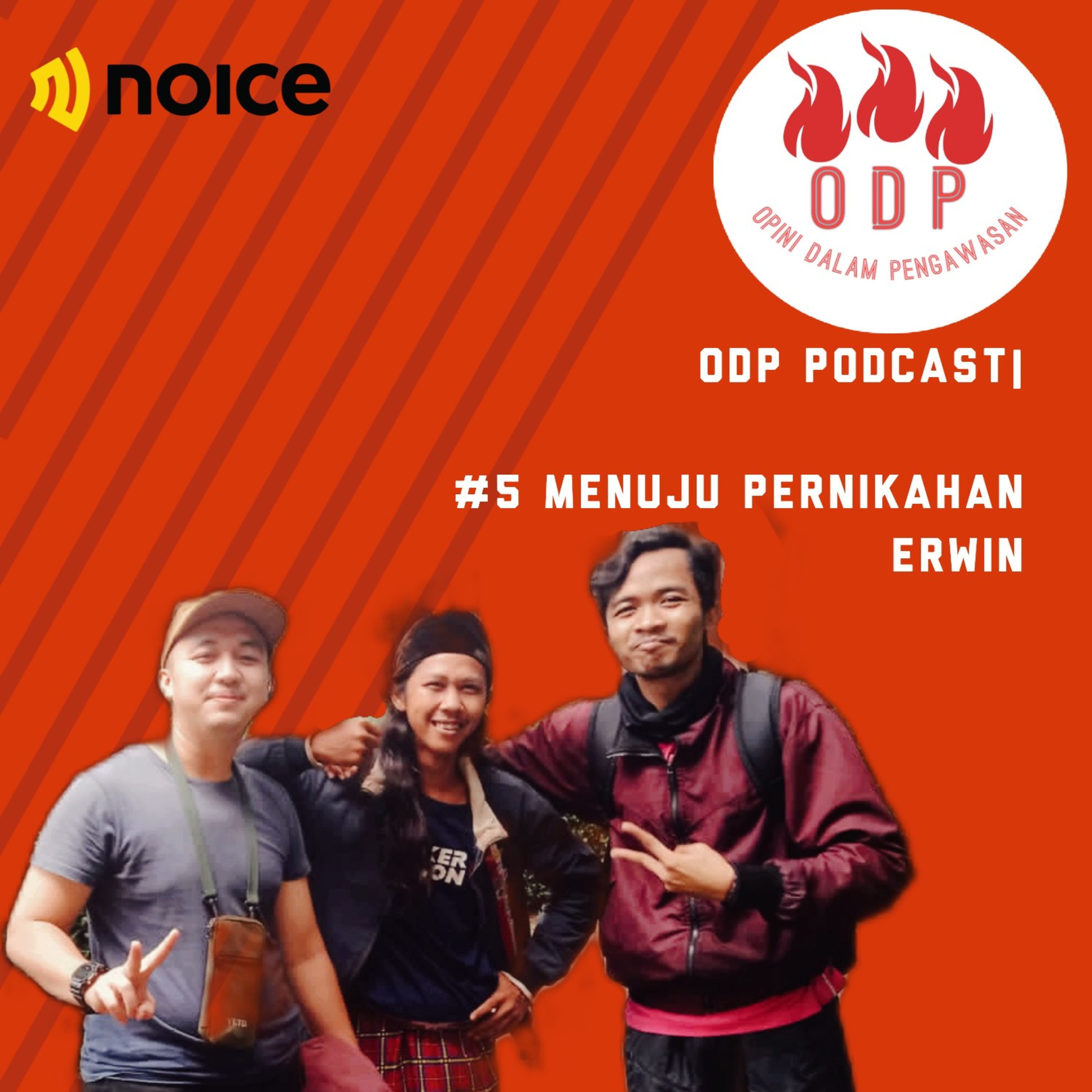 ODP PODCAST #5 MENUJU PERNIKAHAN ERWIN