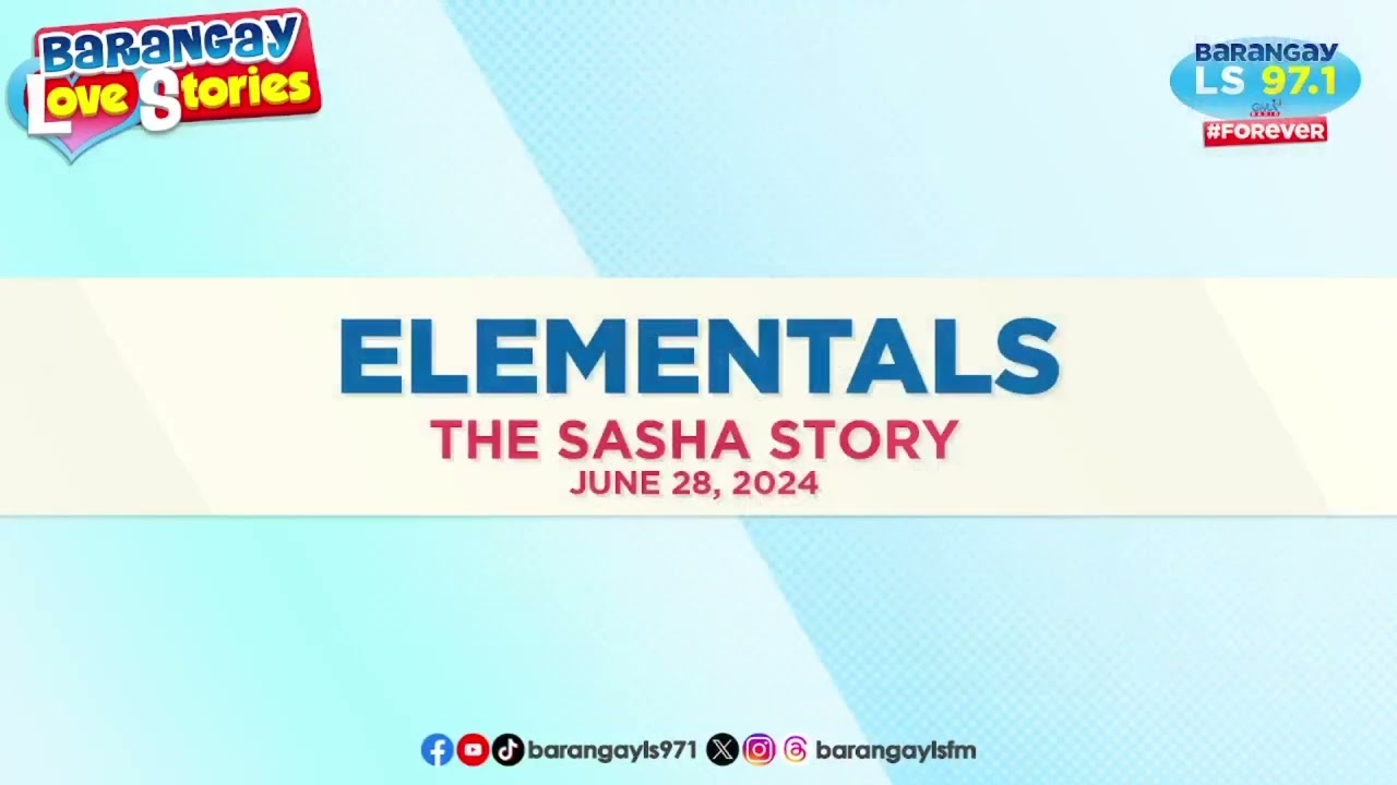 ELEMENTALS - SASHA | Papa Dudut | Barangay Love Stories cover art