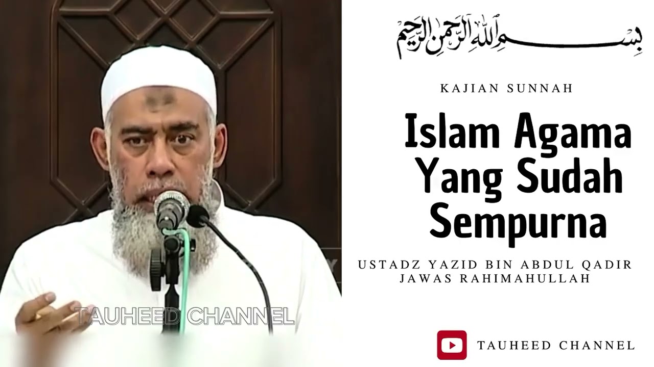 Ustadz Yazid Bin Abdul Qadir Jawas - Kajian Sunnah - Islam Agama Yang Sudah Sempurna cover art