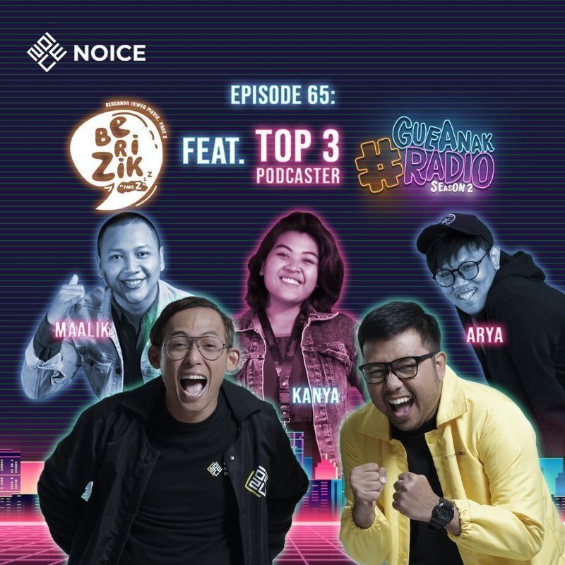 Eps 65: Berizik feat. Top 3 Podcaster #GueAnakRadio2 cover art