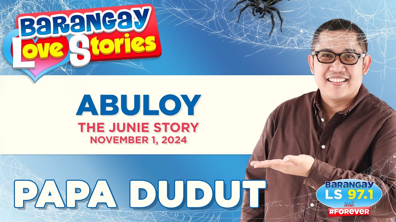 ABULOY - JUNIE | Papa Dudut | Barangay Love Stories cover art