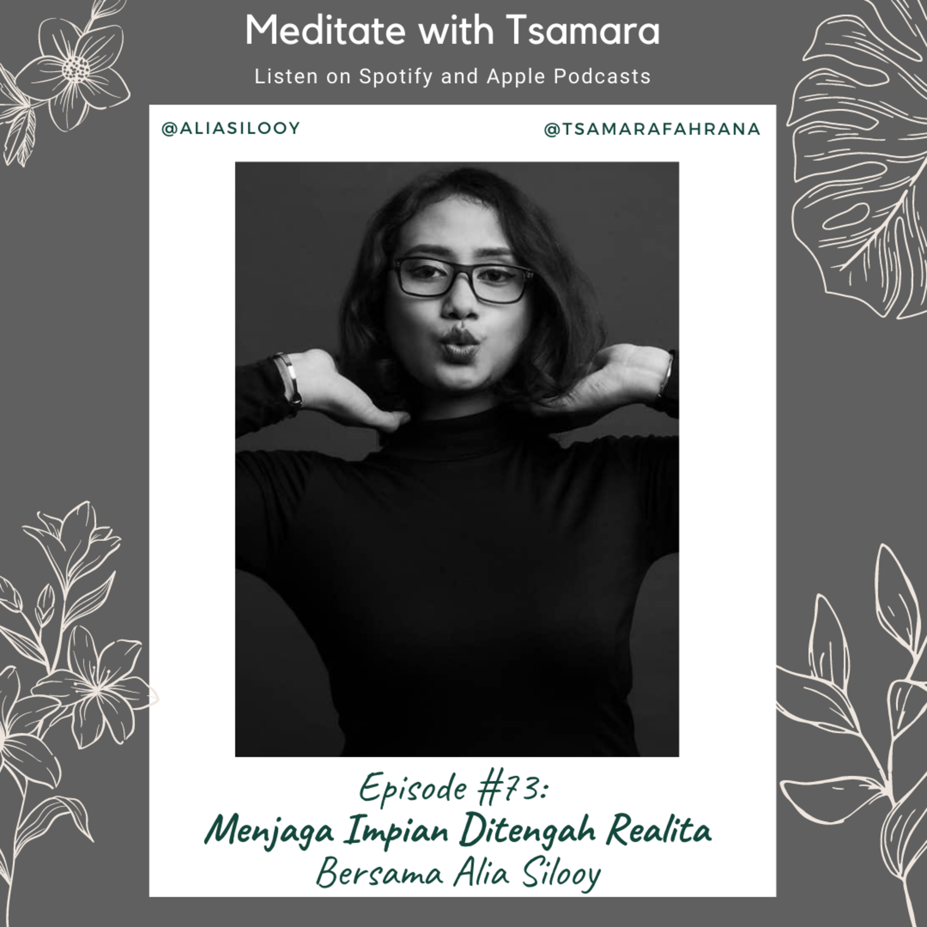 #74 - Menjaga Impian Ditengah Realita bersama Alia Silooy cover art