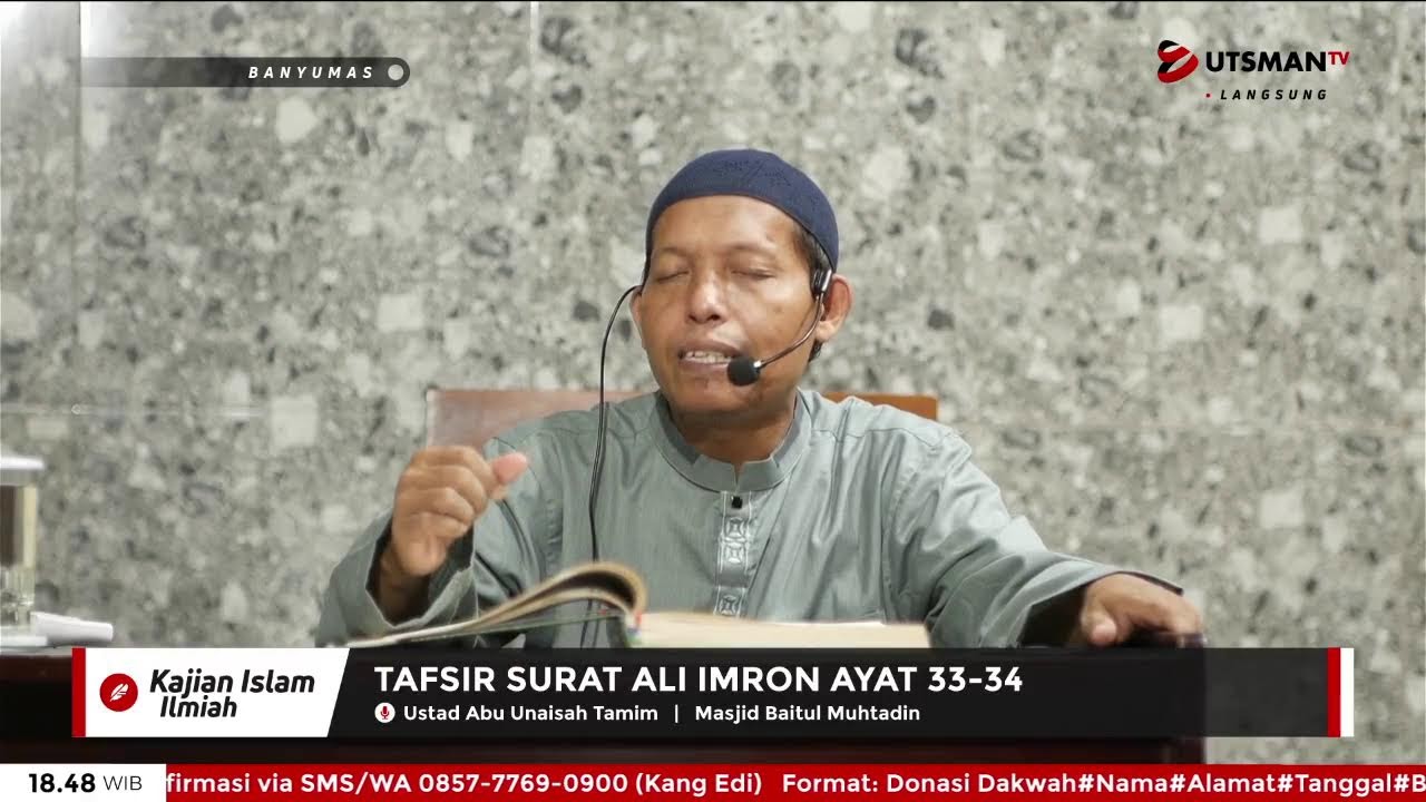 LIVE Tafsir Surat Ali Imron Ayat 33-34 - Ust. Abu Unaisah Tamim cover art