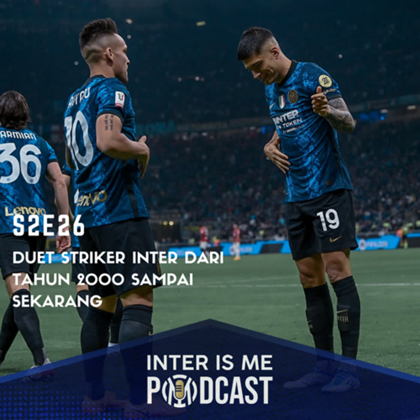 #S2E27: Duet Striker Inter dari Tahun 2000 Sampai Sekarang cover art