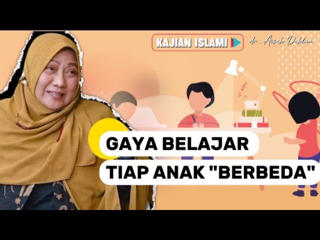 GAYA BELAJAR SETIAP ANAK BERBEDA- BEDA ; USTADZ DHANU