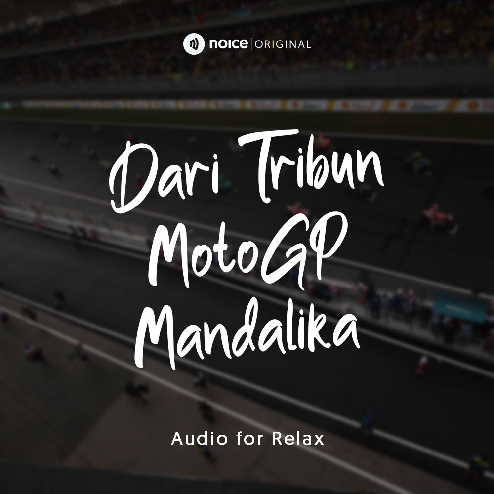 Dari Tribun MotoGP Mandalika