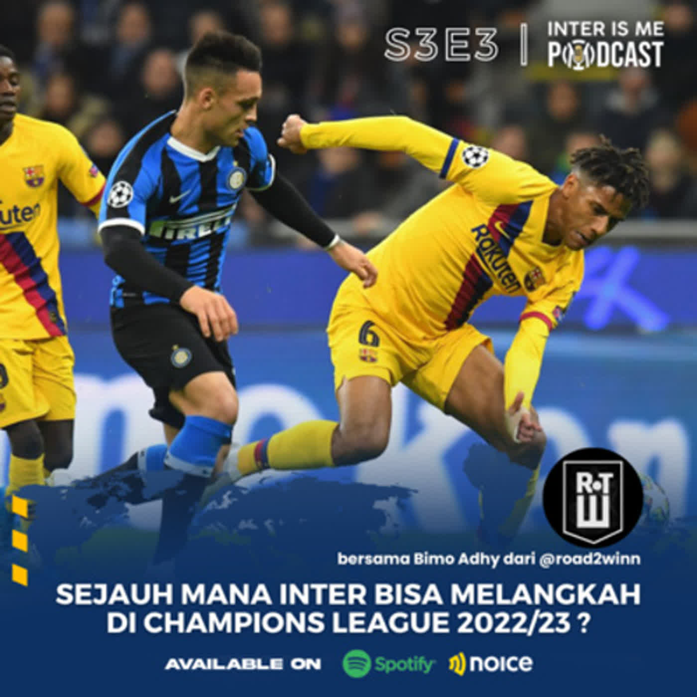 #S3E3: Sejauh Mana Inter Bisa Melangkah di Champions League 2022/23? (Bersama @road2winn) cover art