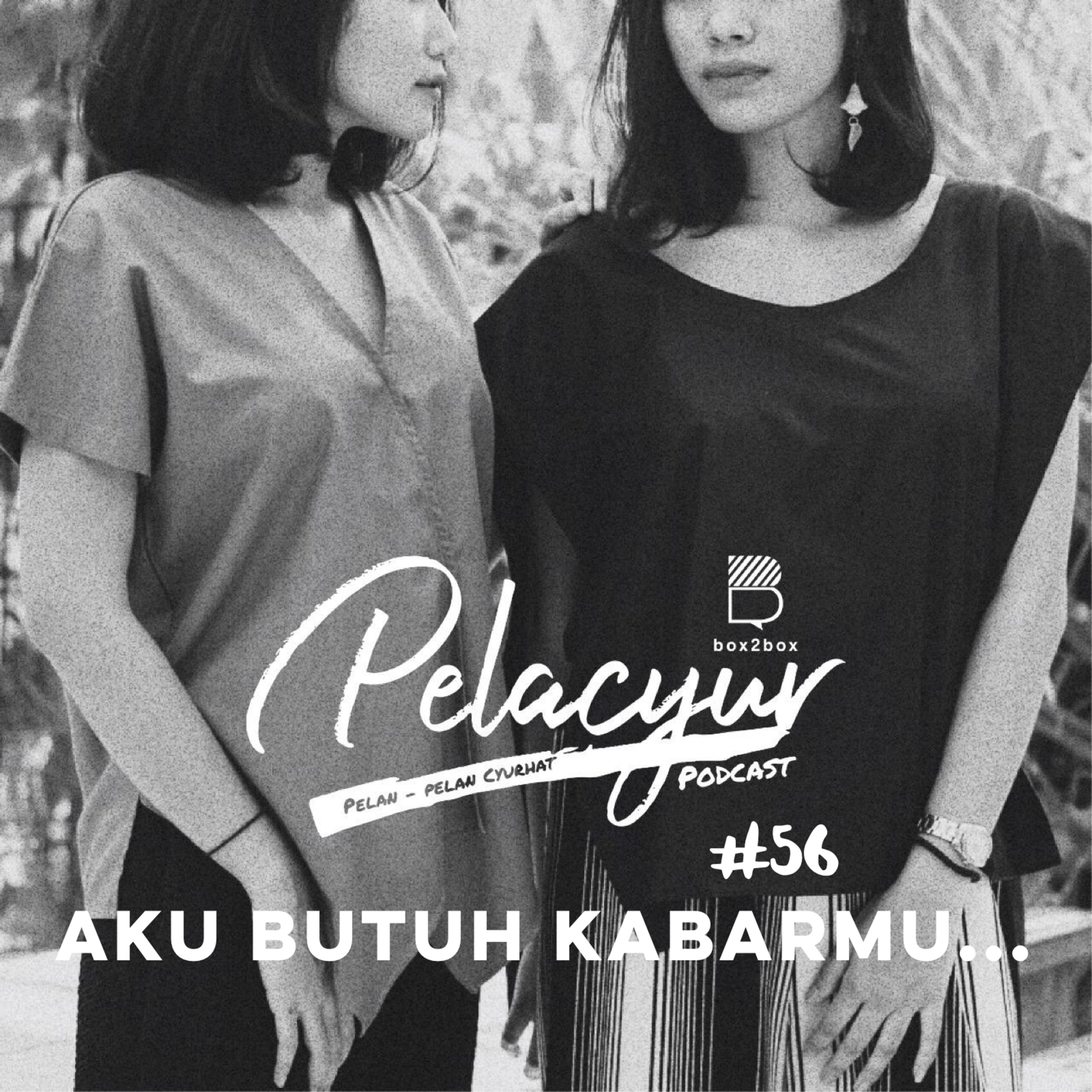 56. Aku Butuh Kabarmu... cover art