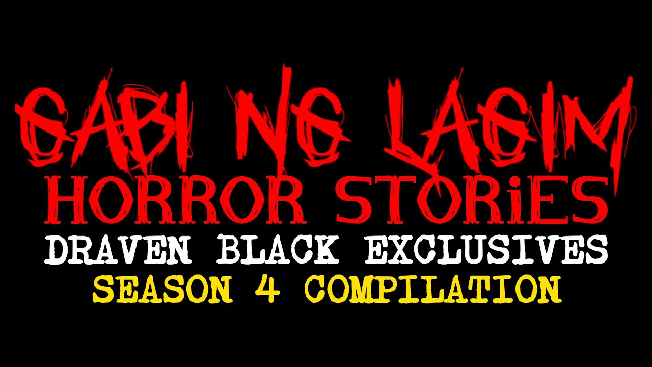 GABI NG LAGIM SEASON 04 HORROR STORIES COMPILATION 2 | HILAKBOT x DRAVEN BLACK EXCLUSIVES cover art