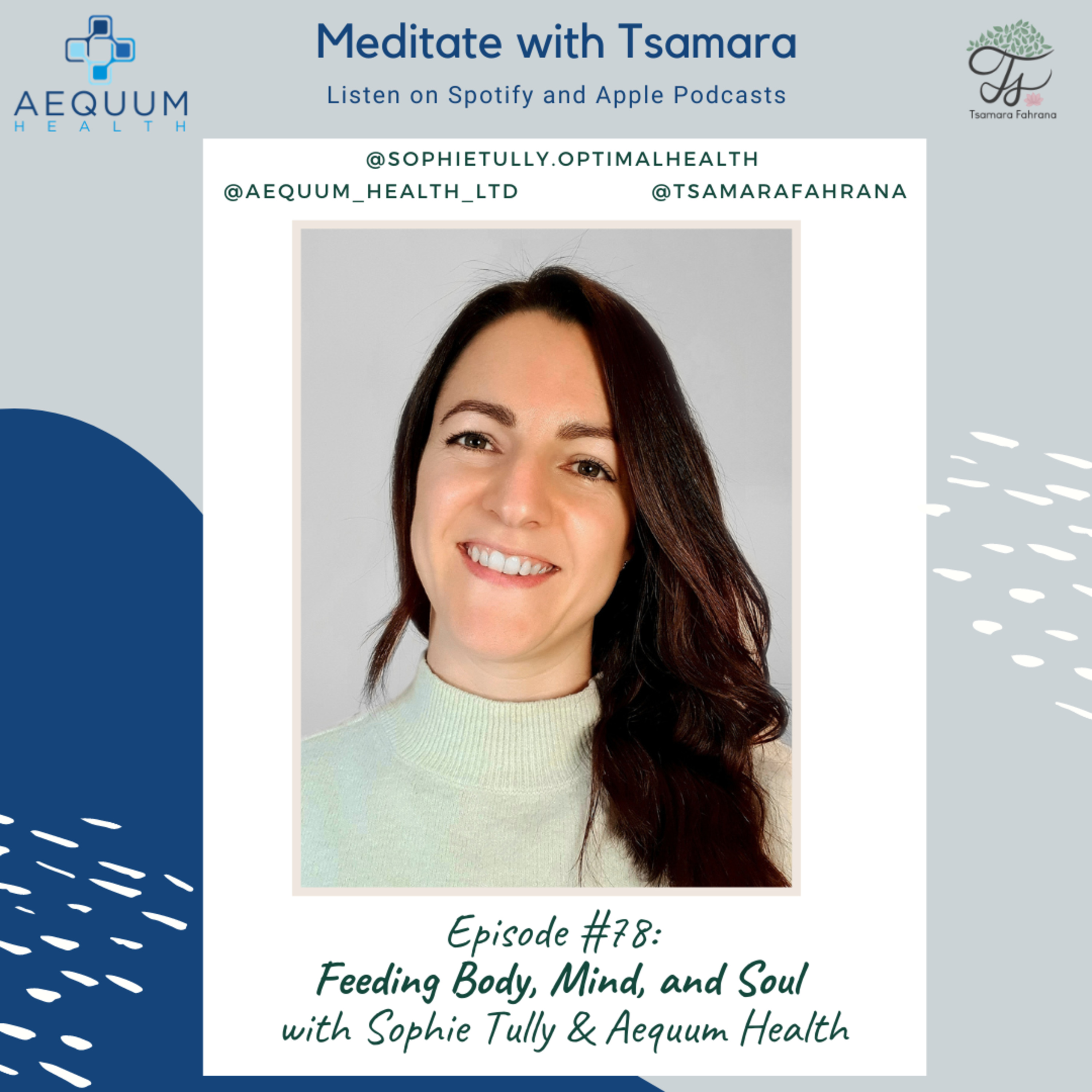 #78 - Feeding Body, Mind, and Soul with Sophie Tully & Aequum Health cover art