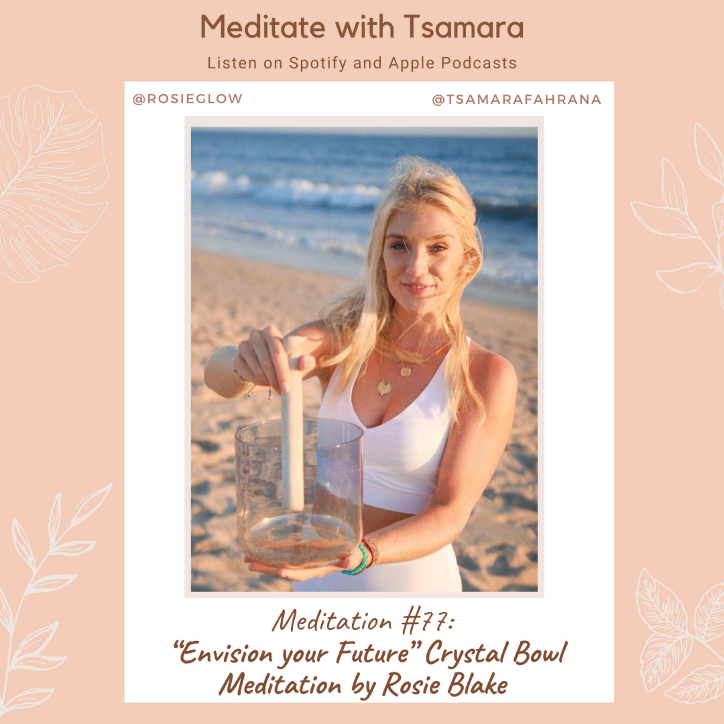 #77 - Meditation: "Envision your Future" Crystal Bowl by Rosie Blake cover art