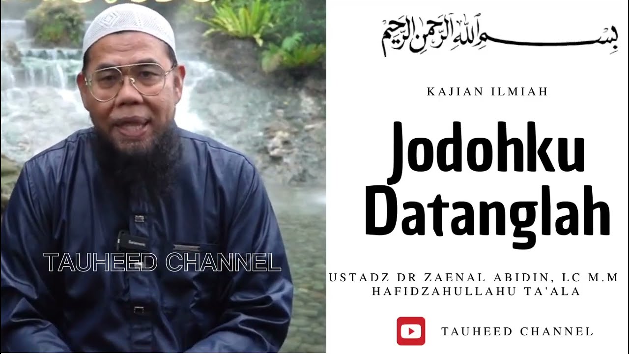 Ustadz Dr. Zaenal Abidin, Lc M.M - Kajian Sunnah - Jodohku Datanglah cover art