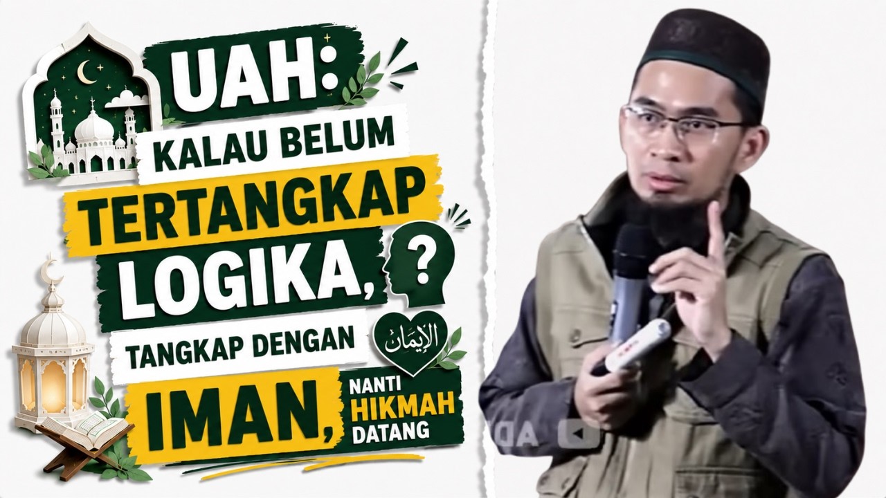 UAH: Kalau Belum Tertangkap Logika, Tangkap Dengan Iman, Nanti Hikmah Datang cover art