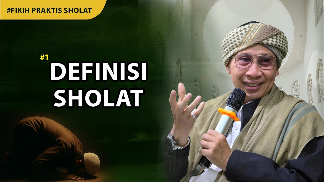#1 Definisi Sholat | Fiqih Praktis Sholat | Buya Yahya cover art