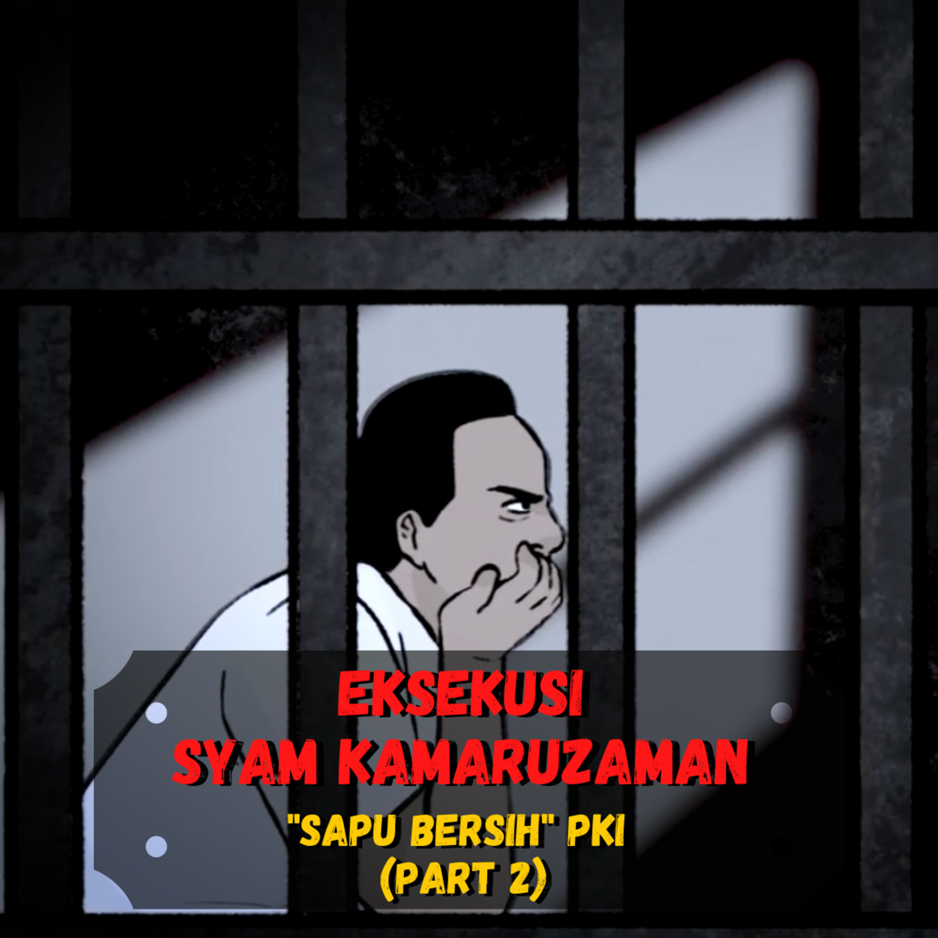 EKSEKUSI Syam Kamaruzaman❗️❗️❗️ - (Sejarah Seru - Sejarah Indonesia) cover art