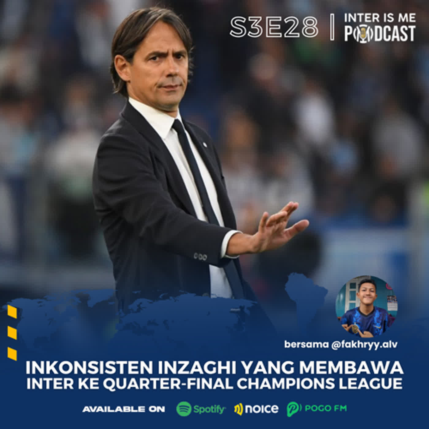 #S3E28: Inkonsistensi Inzaghi yang Membawa Inter ke Quater-Final Champions League cover art