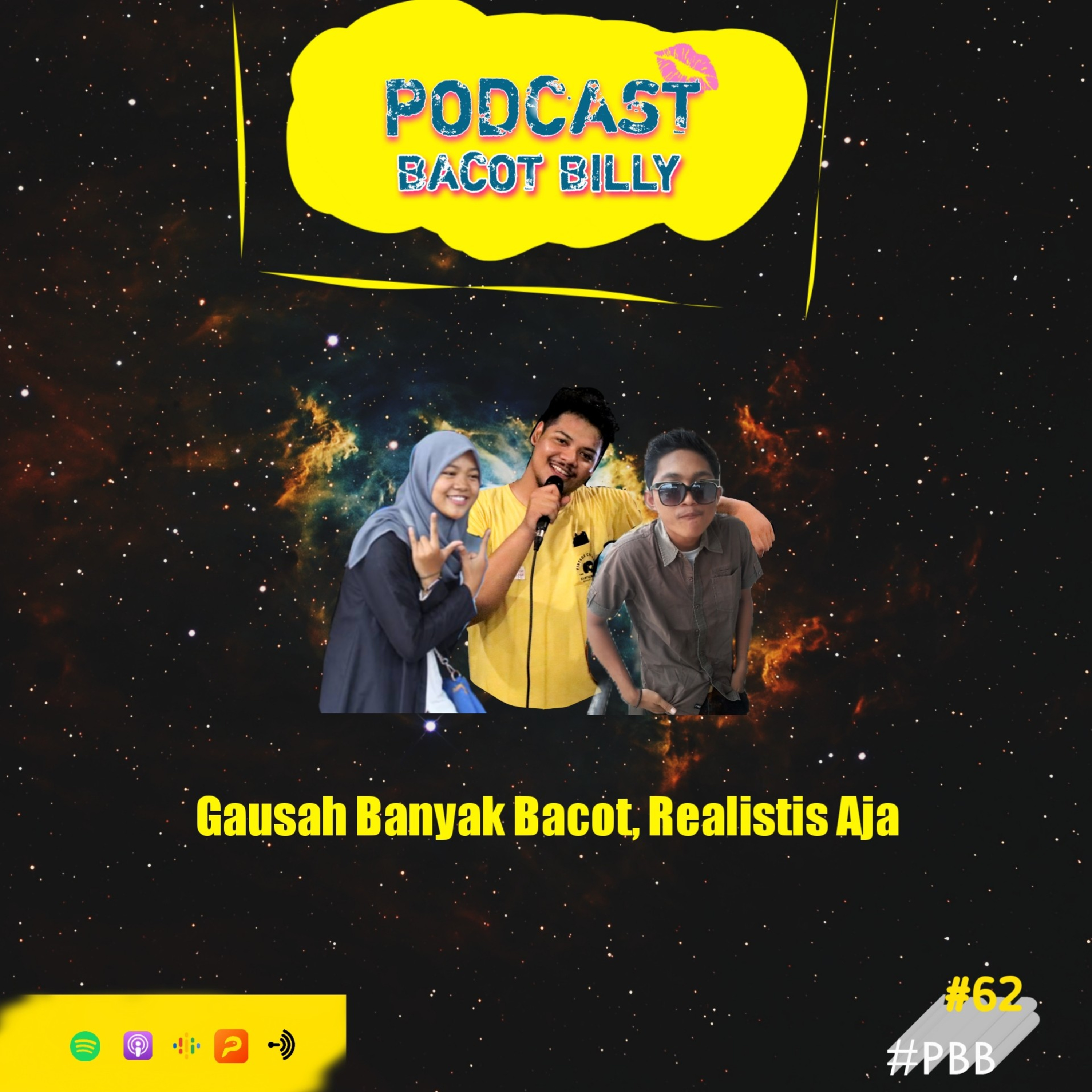 PBB #62 - Ga Usah Banyak Bacot, Realistis Aja cover art