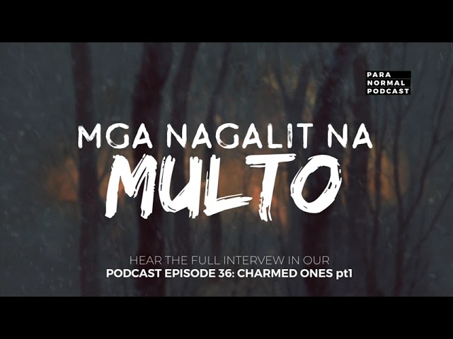 Mga Nagalit na Multo - Para Normal Podcast Episode 36 - Charmed Ones Part 1 cover art