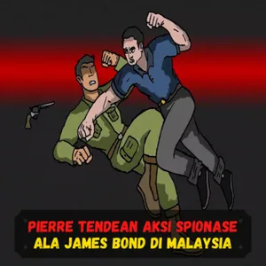 Pierre Tendean Aksi Spionase Ala James Bond di Malaysia - Sejarah Seru cover art