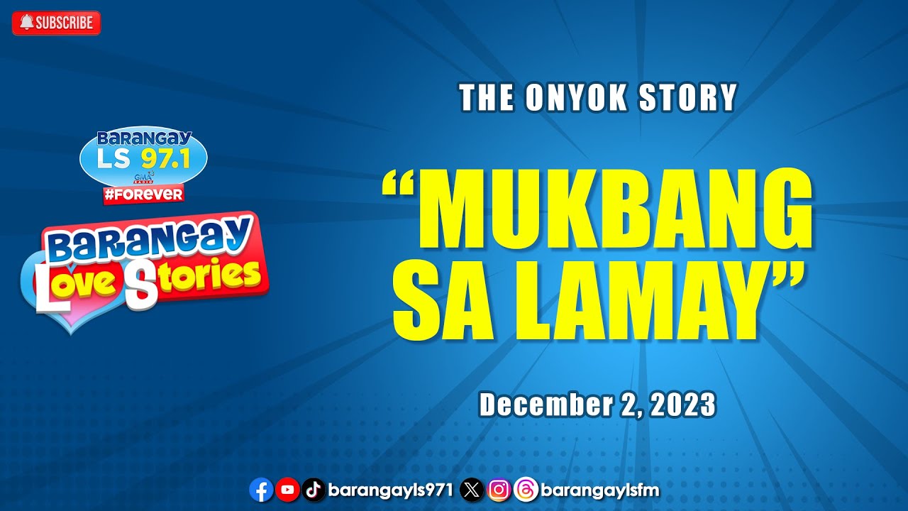 MUKBANG SA LAMAY - ONYOK | Papa Dudut | Barangay Love Stories cover art